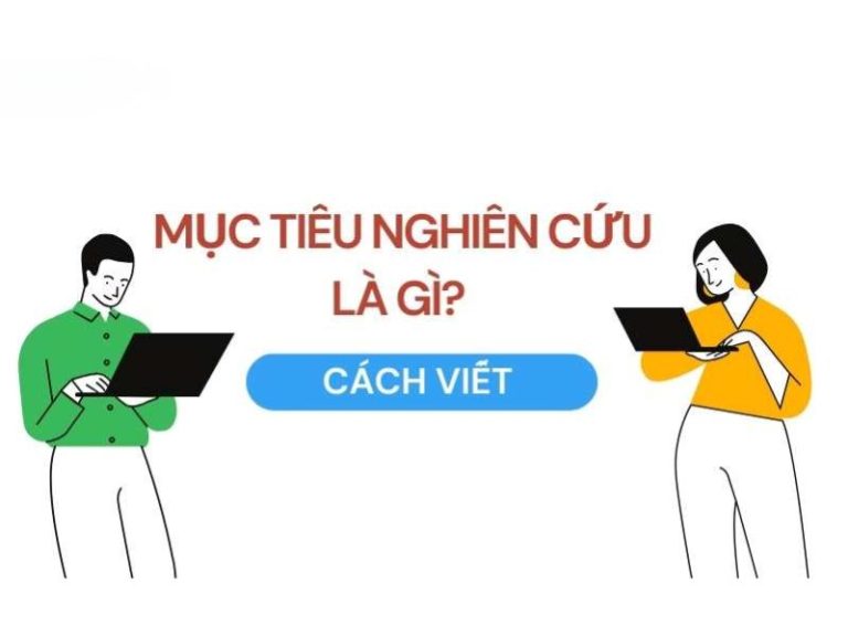 Cách Viết Mục Tiêu Nghiên Cứu Khoa Học - Lý Thuyết Đến Thực Hành