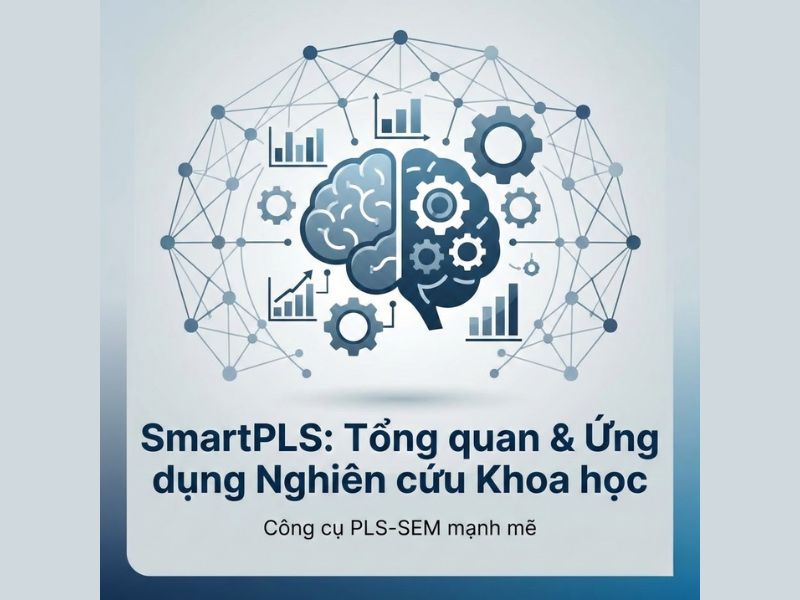 Phần mềm SmartPLS trong Nghiên cứu Khoa học