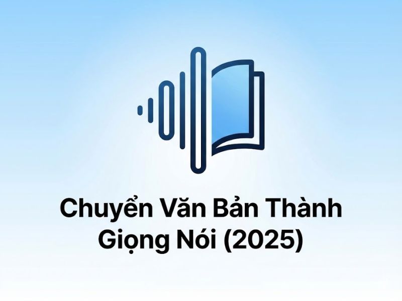Top 5 Công Cụ AI Chuyển Văn Bản Thành Giọng Nói