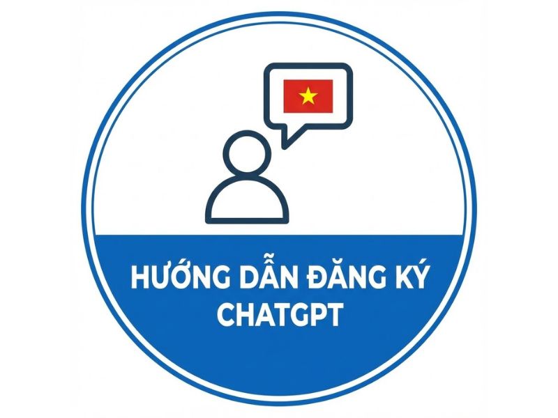 Hướng Dẫn Đăng Ký ChatGPT Miễn Phí Tại Việt Nam