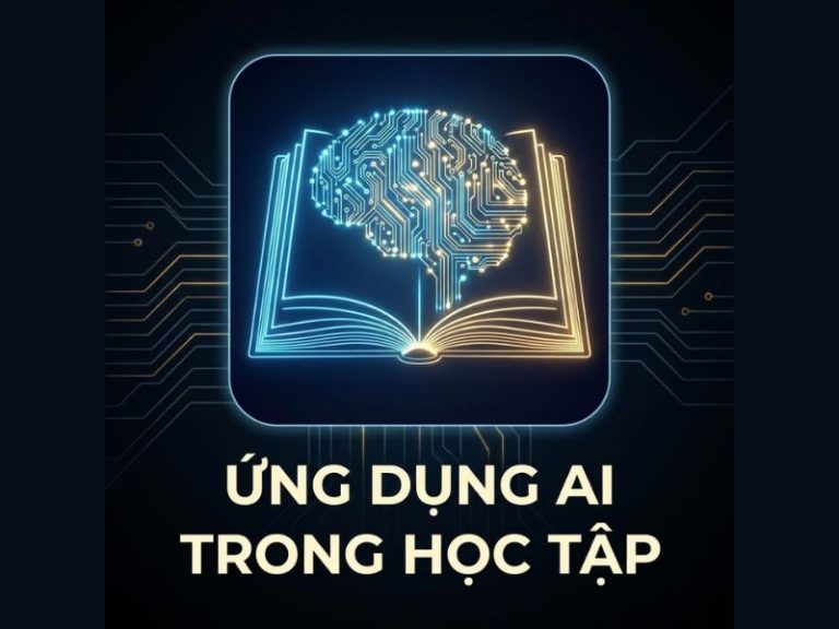 Ứng Dụng AI Trong Học Tập: Phân Tích Công Cụ & Phương Pháp Tối Ưu