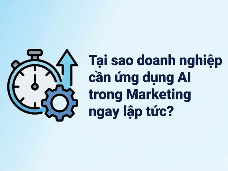 Ứng dụng AI trong Marketing Xu hướng & Giải pháp Đột phá Hiệu suất