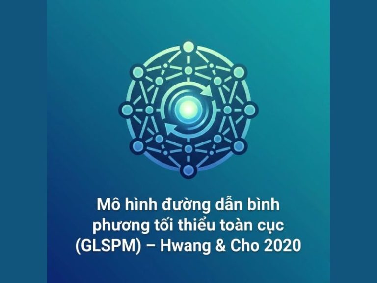 Mô hình đường dẫn bình phương tối thiểu toàn cục (GLSPM) – Hwang & Cho 2020