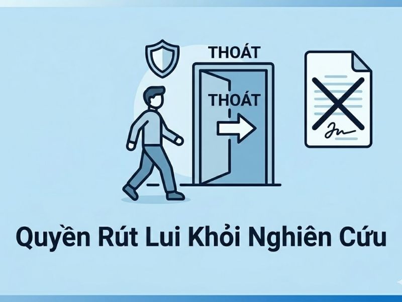 Giấy Đồng Thuận Trong Nghiên Cứu Khoa Học: Cấu Trúc Mẫu Và Quyền Rút Lui Của Người Tham Gia