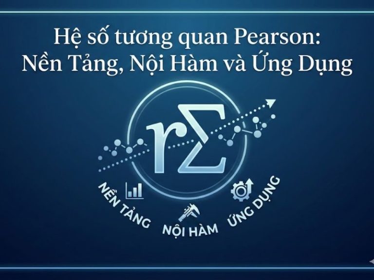 Hệ số tương quan Pearson: Nền Tảng, Nội Hàm và Ứng Dụng
