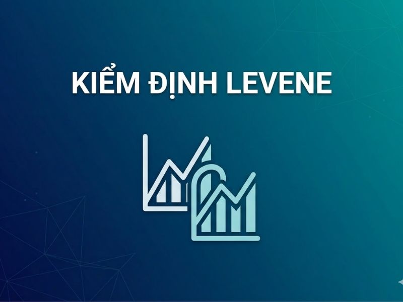 Kiểm Định Levene (Levene's Test): Đánh Giá Tính Đồng Nhất Của Phương Sai Trong Nghiên Cứu Định Lượng