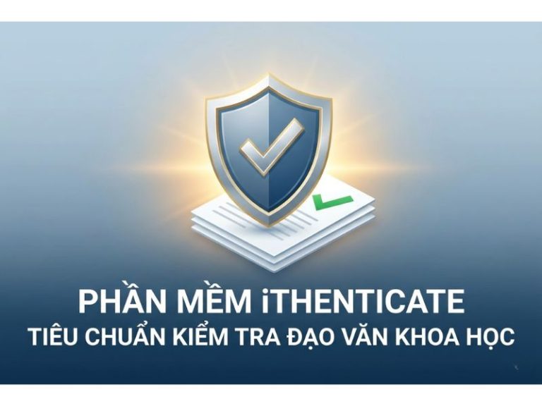 Phần Mềm iThenticate Tiêu Chuẩn Kiểm Tra Đạo Văn Khoa Học