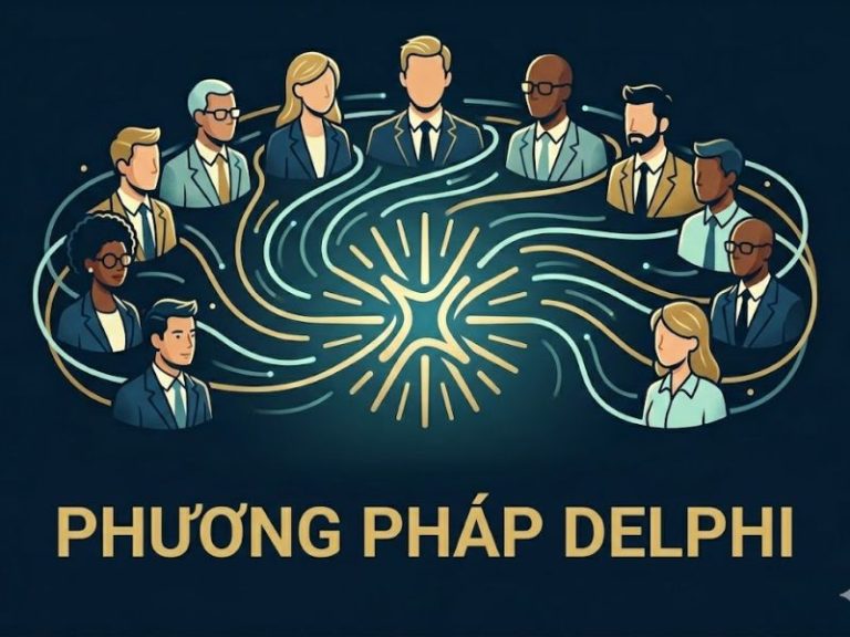 Phương Pháp Delphi: Kỹ Thuật Lấy Ý Kiến Chuyên Gia Qua Nhiều Vòng Ẩn Danh Để Đạt Sự Đồng Thuận