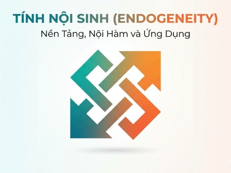 Tính nội sinh (Endogeneity): Nền Tảng, Nội Hàm và Ứng Dụng
