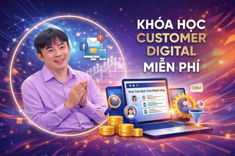 Khóa Học Custommer Digital Miễn Phí Về Hành vi Người tiêu dùng