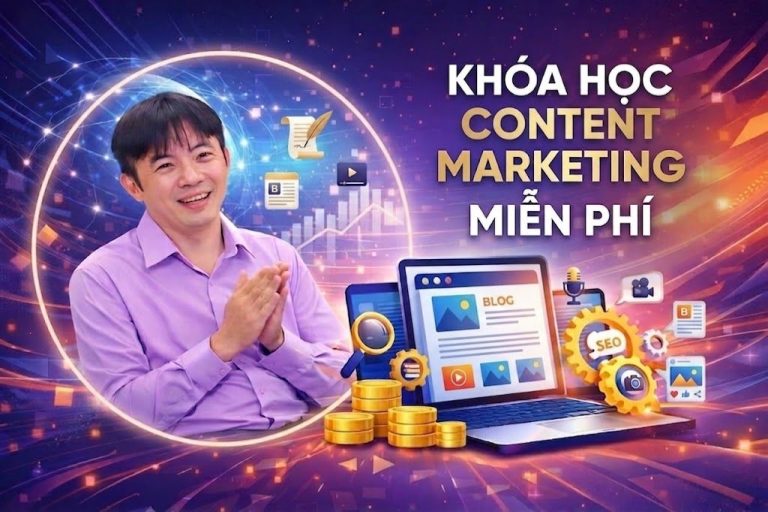 Khóa Học Content Marketing Miễn Phí Cho Người Mới Bắt Đầu