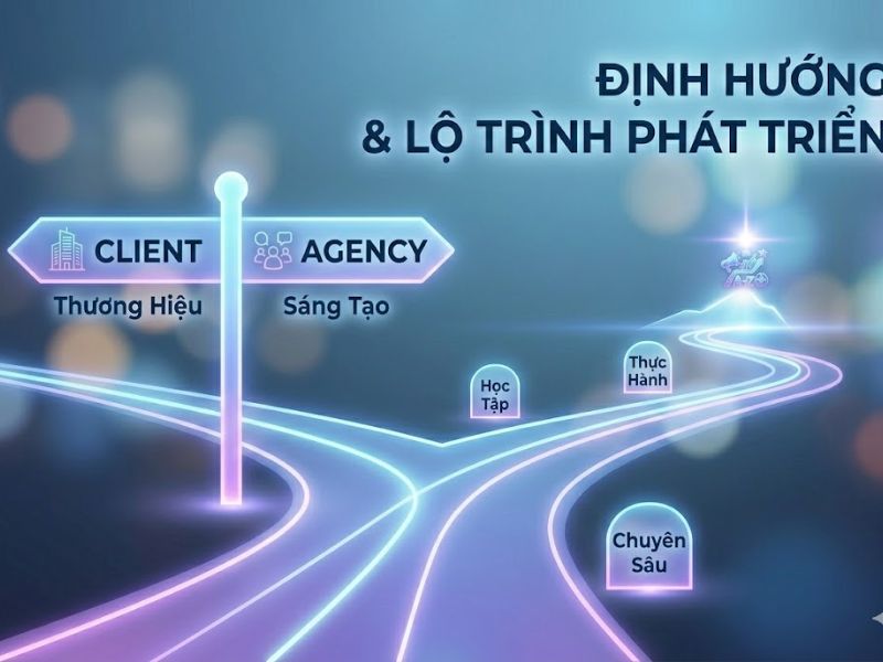 Định hướng nghề nghiệp Digital Marketing: Client hay Agency?