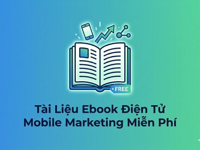 Tài Liệu Ebook Điện Tử Mobile Marketing Miễn Phí