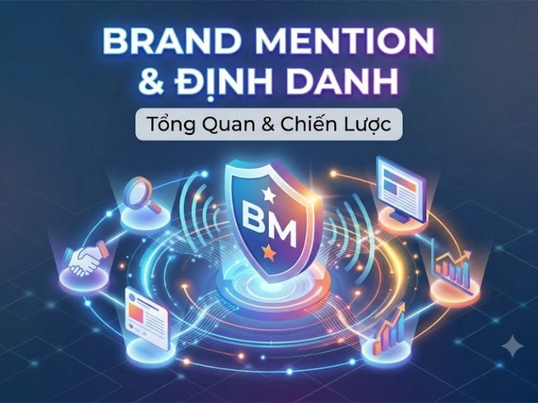 Brand Mention là gì? Chiến lược Tối ưu Định danh Thương hiệu