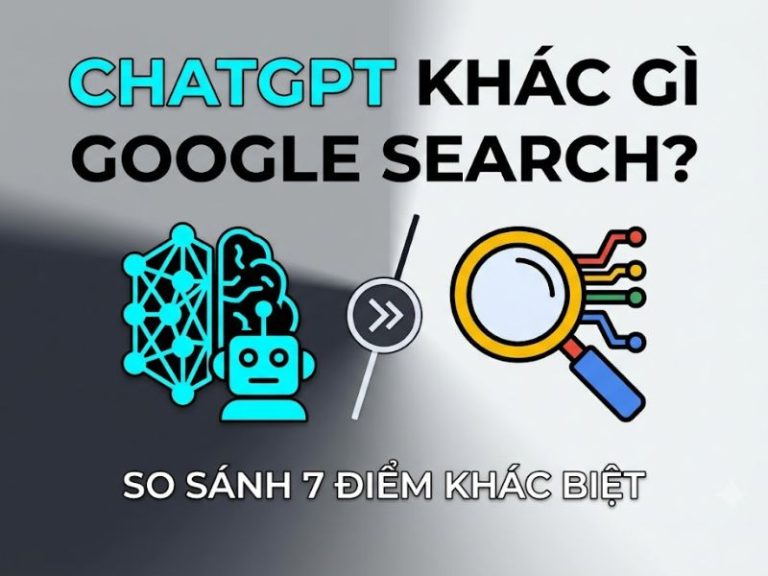 Chatgpt Khác Gì Google Search? So Sánh 7 Điểm Khác Biệt