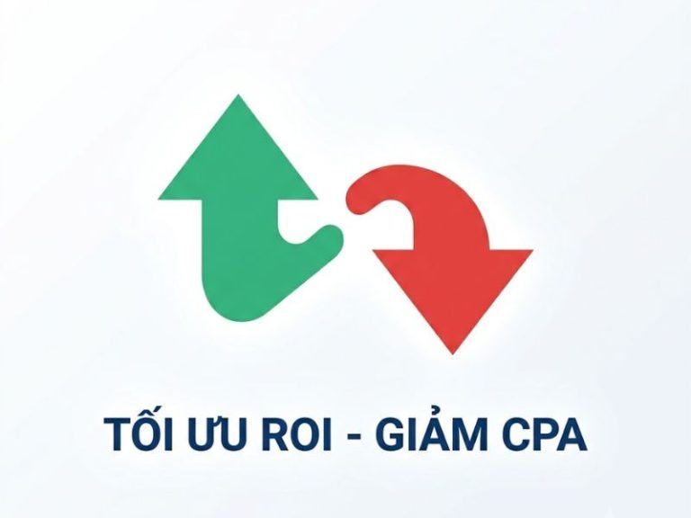 Cách target đối tượng Facebook Tối ưu ROI và Giảm CPA