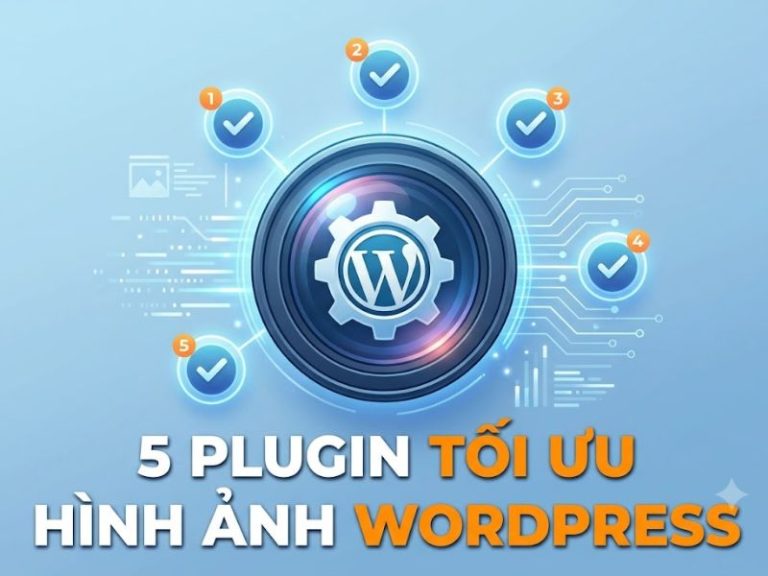 5 Plugin Tối Ưu Hình Ảnh WordPress