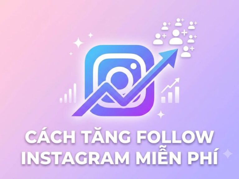 Cách Tăng Follow Instagram Miễn Phí