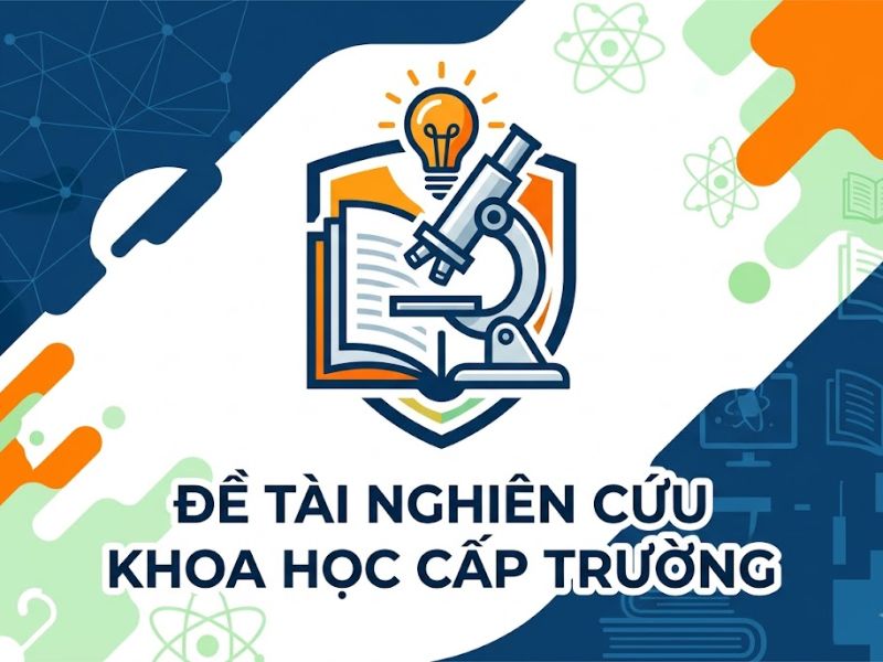 Đề tài nghiên cứu khoa học cấp trường