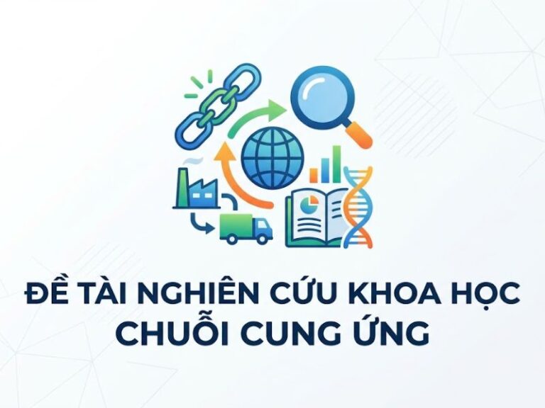 Đề Tài Nghiên Cứu Khoa Học Chuỗi Cung Ứng
