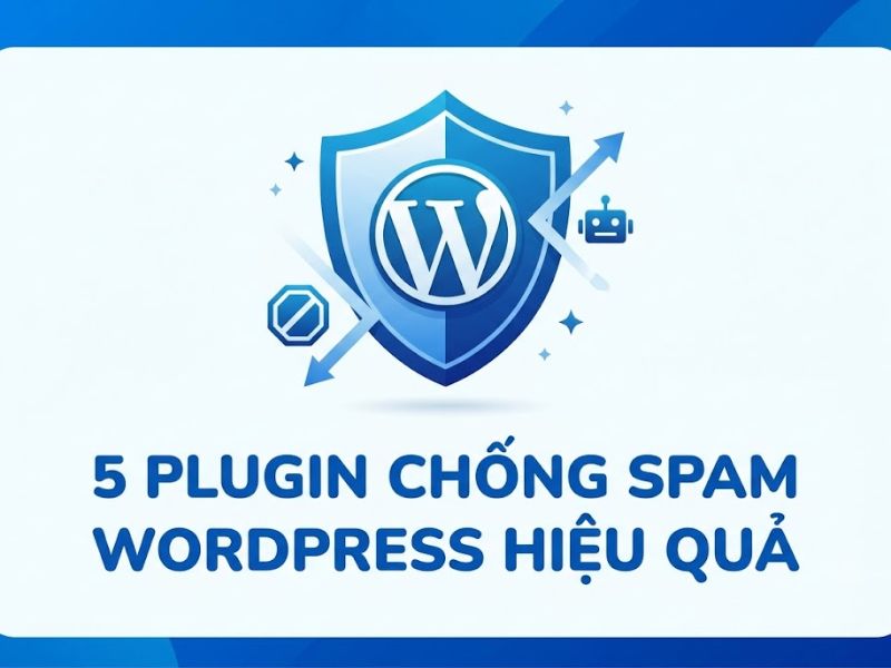 5 Plugin Chống Spam WordPress Hiệu Quả