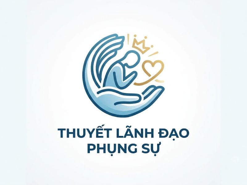 Thuyết Lãnh đạo Phụng sự (Servant Leadership Theory)