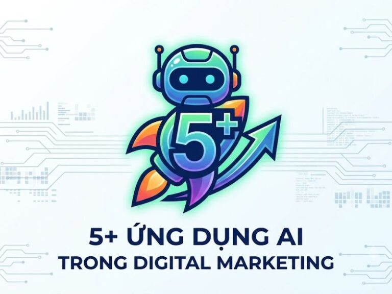 5+ Ứng Dụng AI Trong Digital Marketing
