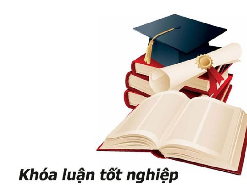 Khóa Luận Tốt Nghiệp Là Gì? Hướng Dẫn Cách Làm A-Z